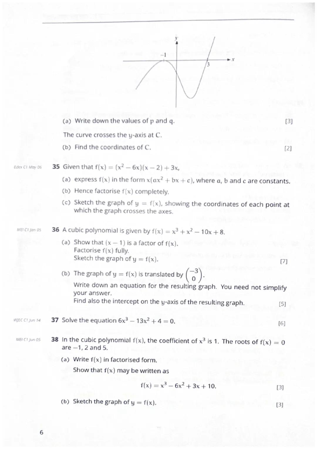 3.1 Factor theorem
Key Points
The questions in this section are focussed on the "factor theorem":
If f(x) is a polynomial, then
3.1. Factor 