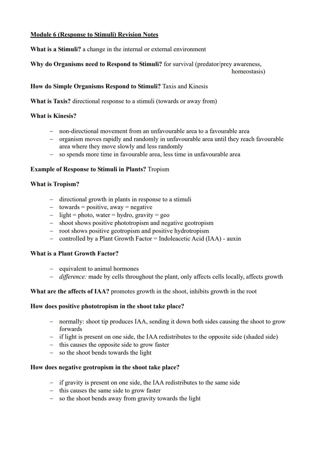 Module 6 (Response to Stimuli) Revision Notes
What is a Stimuli? a change in the internal or external environment
Why do Organisms need to R