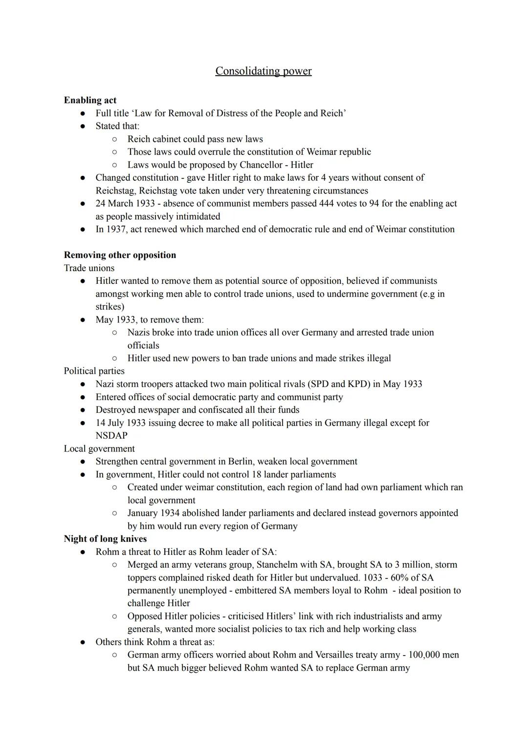 Enabling act
Full title 'Law for Removal of Distress of the People and Reich'
● Stated that:
O Reich cabinet could pass new laws
O
Those law