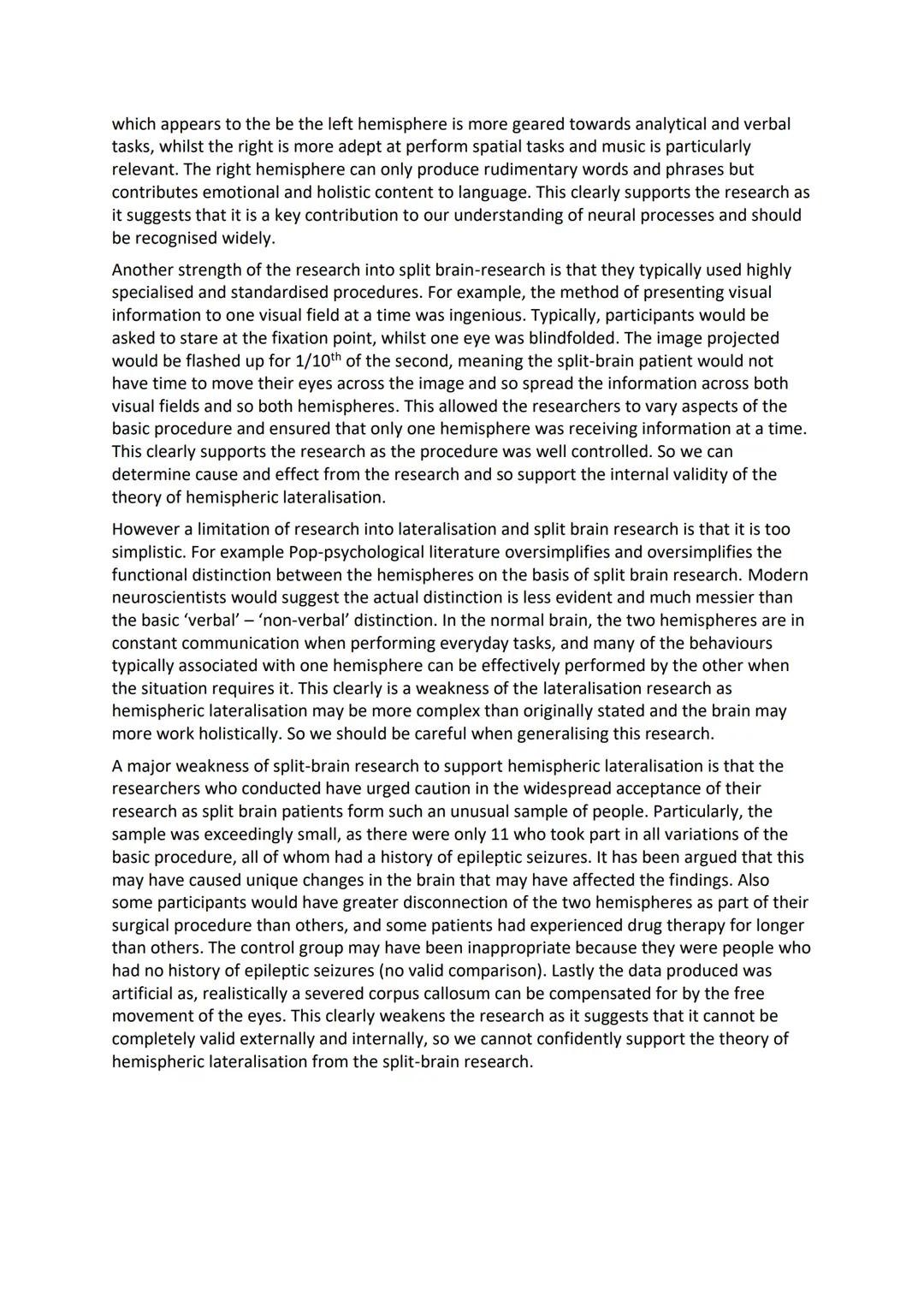 # Essay 6: outline and evaluate research into split brain
research and/lateralisation (16)

Hemispheric lateralisation is the idea that the 