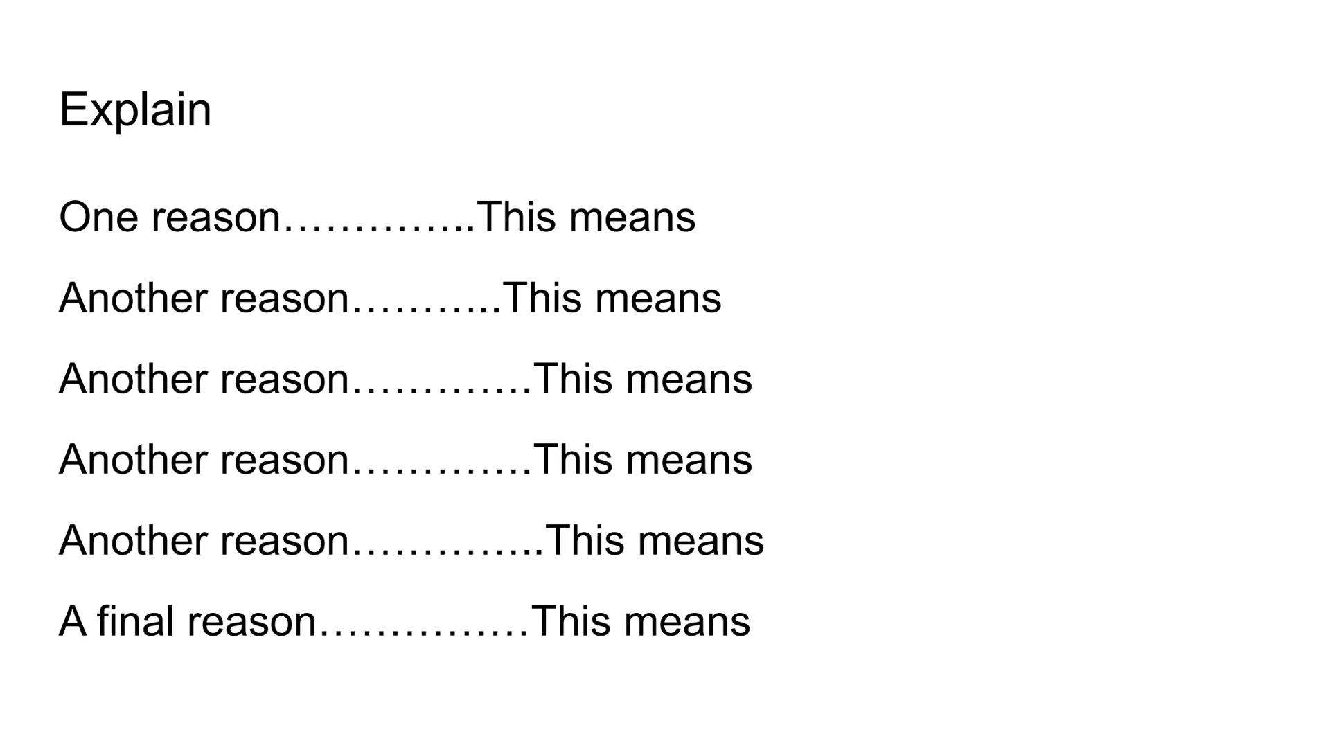 History Question How to How fully-explain
Source ? explains QUESTION fairly well
The source states' which accurately explains
The source als