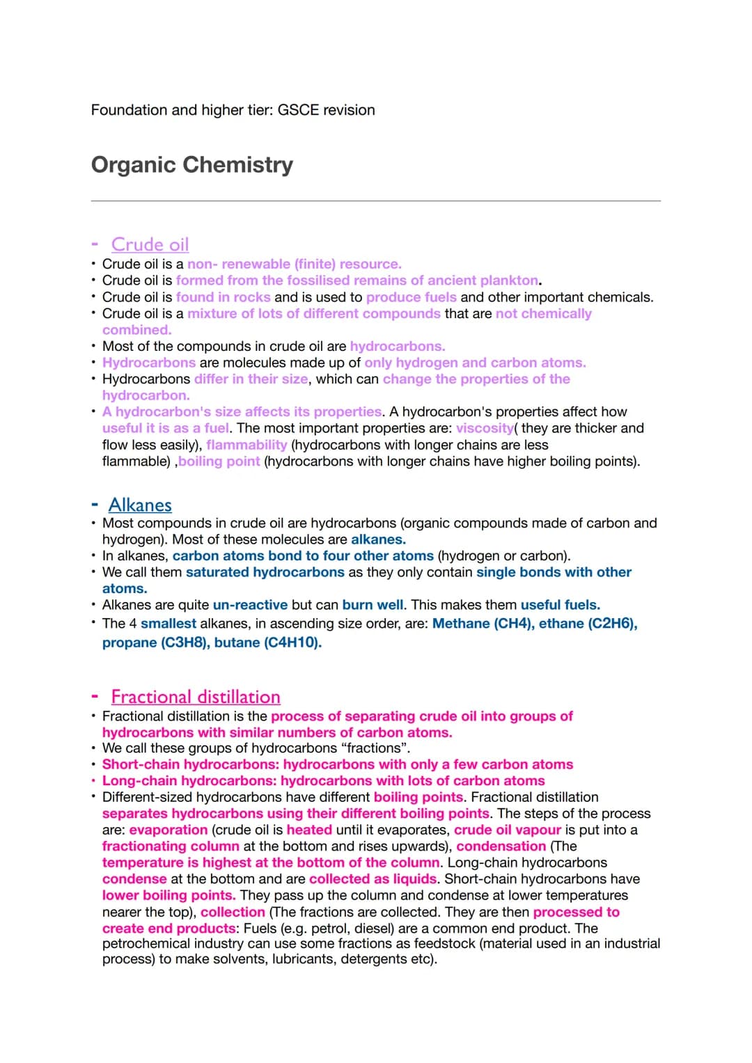 Foundation and higher tier: GSCE revision
Organic Chemistry
Crude oil
• Crude oil is a non- renewable (finite) resource.
• Crude oil is form