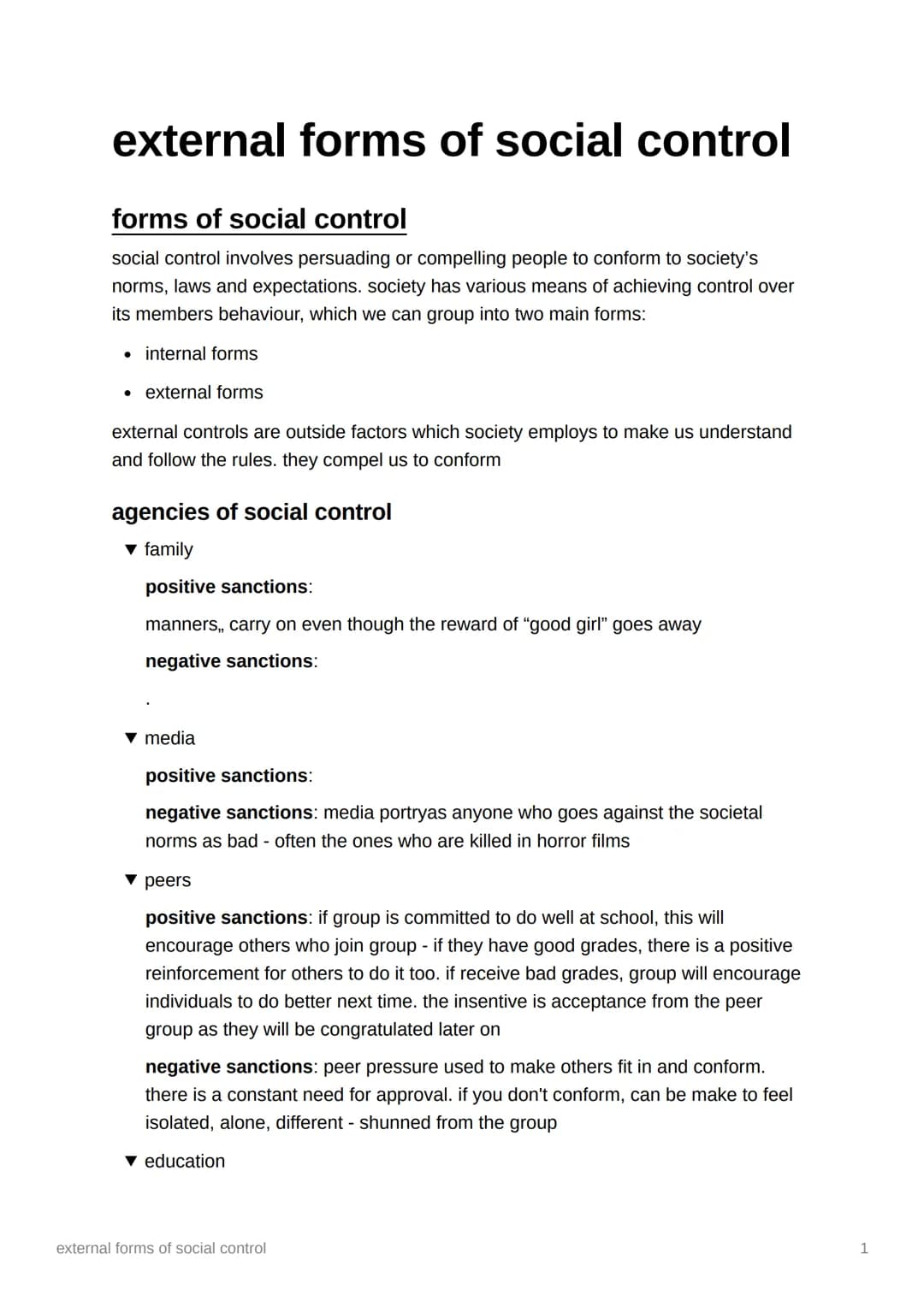 external forms of social control
forms of social control
social control involves persuading or compelling people to conform to society's
nor