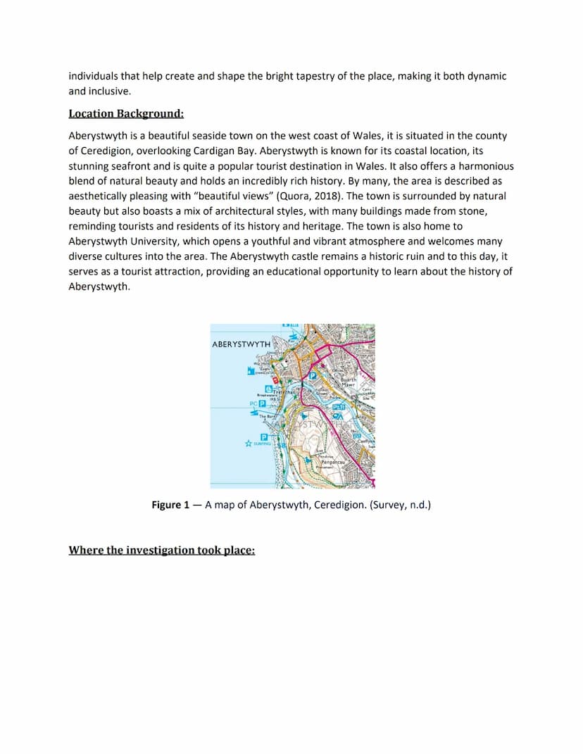 To what extent does a changing population affect
a sense of place?
By Ashfia Ali List of Figures
Figure 1 - a map of Aberystwyth, Ceredigion