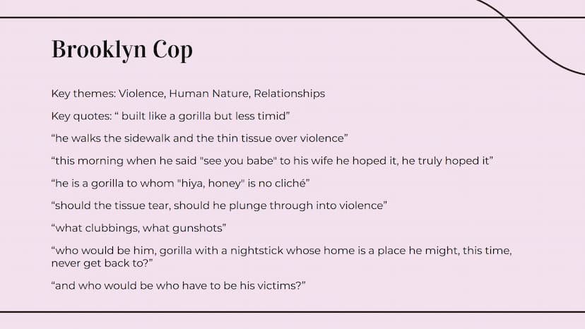 Norman MacCaig
Poems
Nat 5 English Set Text Brooklyn Cop
Key themes: Violence, Human Nature, Relationships
Key quotes: " built like a gorill