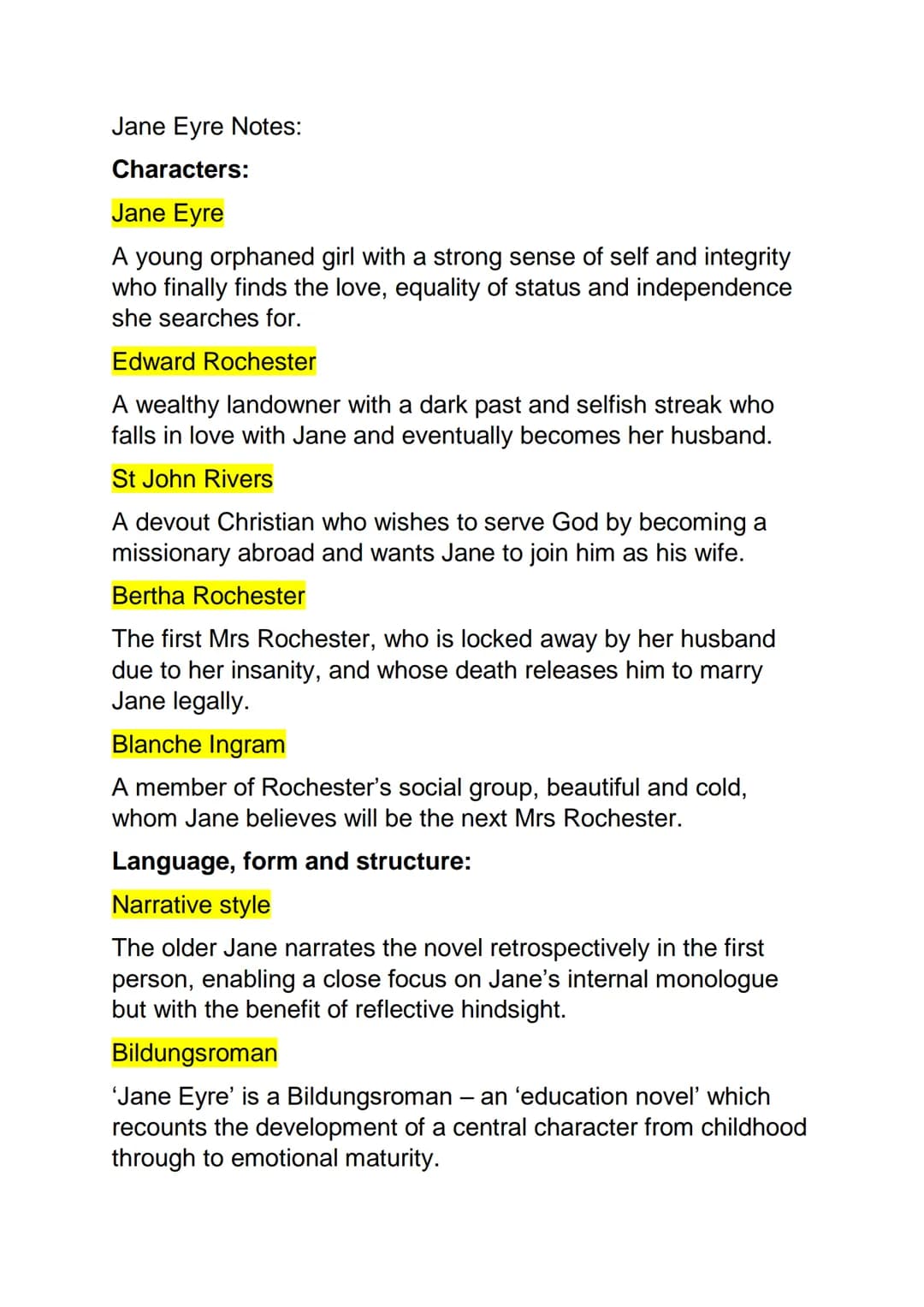 Jane Eyre Notes:
Characters:
Jane Eyre
A young orphaned girl with a strong sense of self and integrity
who finally finds the love, equality 