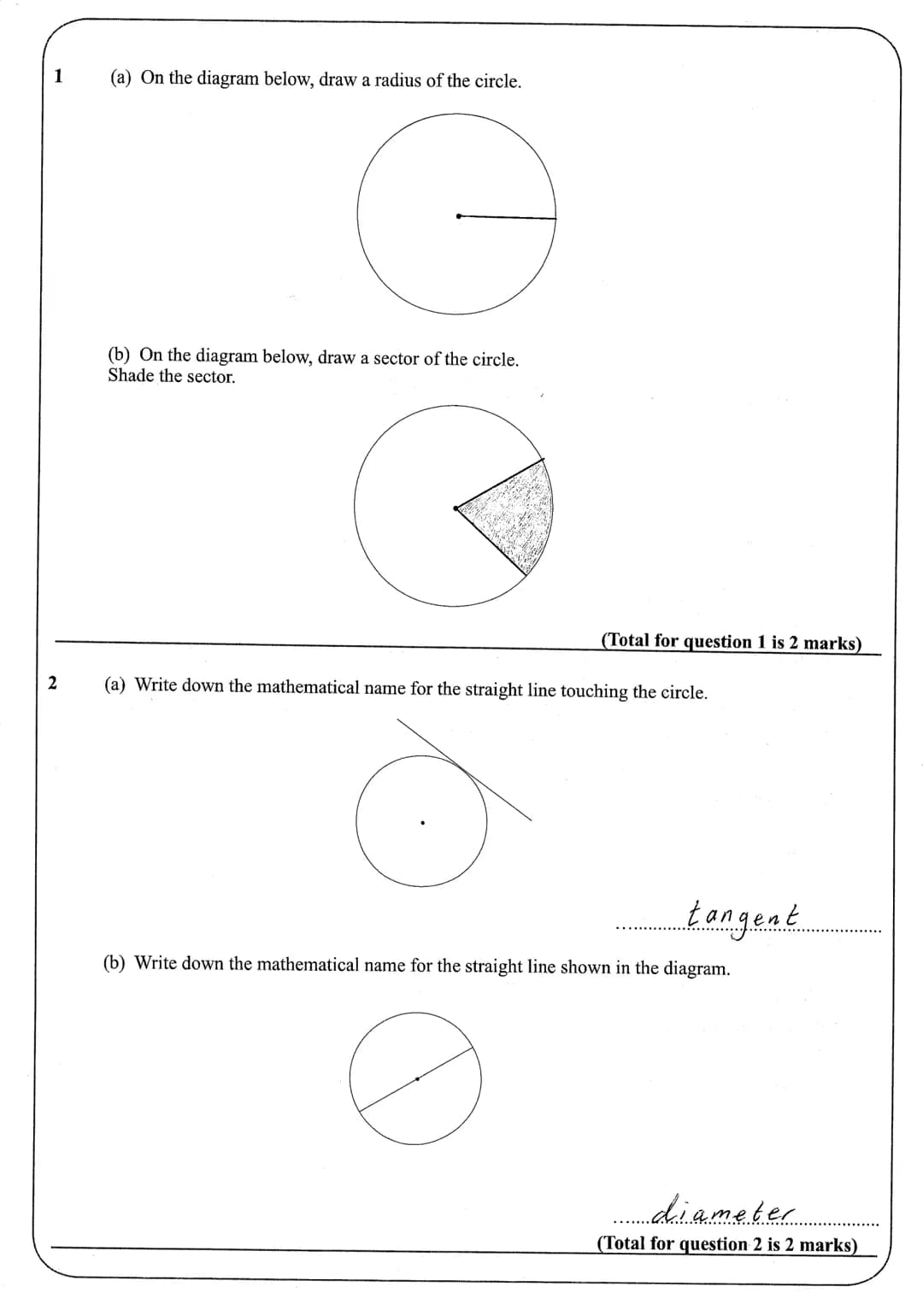 Name:
Instructions
●
Use black ink or ball-point pen.
• Answer all Questions.
• Answer the Questions in the spaces provided
●
Area and Circu