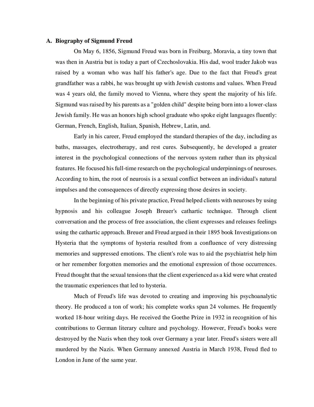 PSYCHOANALYTIC THERAPY
(SIGMUND FREUD) A. Biography of Sigmund Freud
On May 6, 1856, Sigmund Freud was born in Freiburg, Moravia, a tiny tow