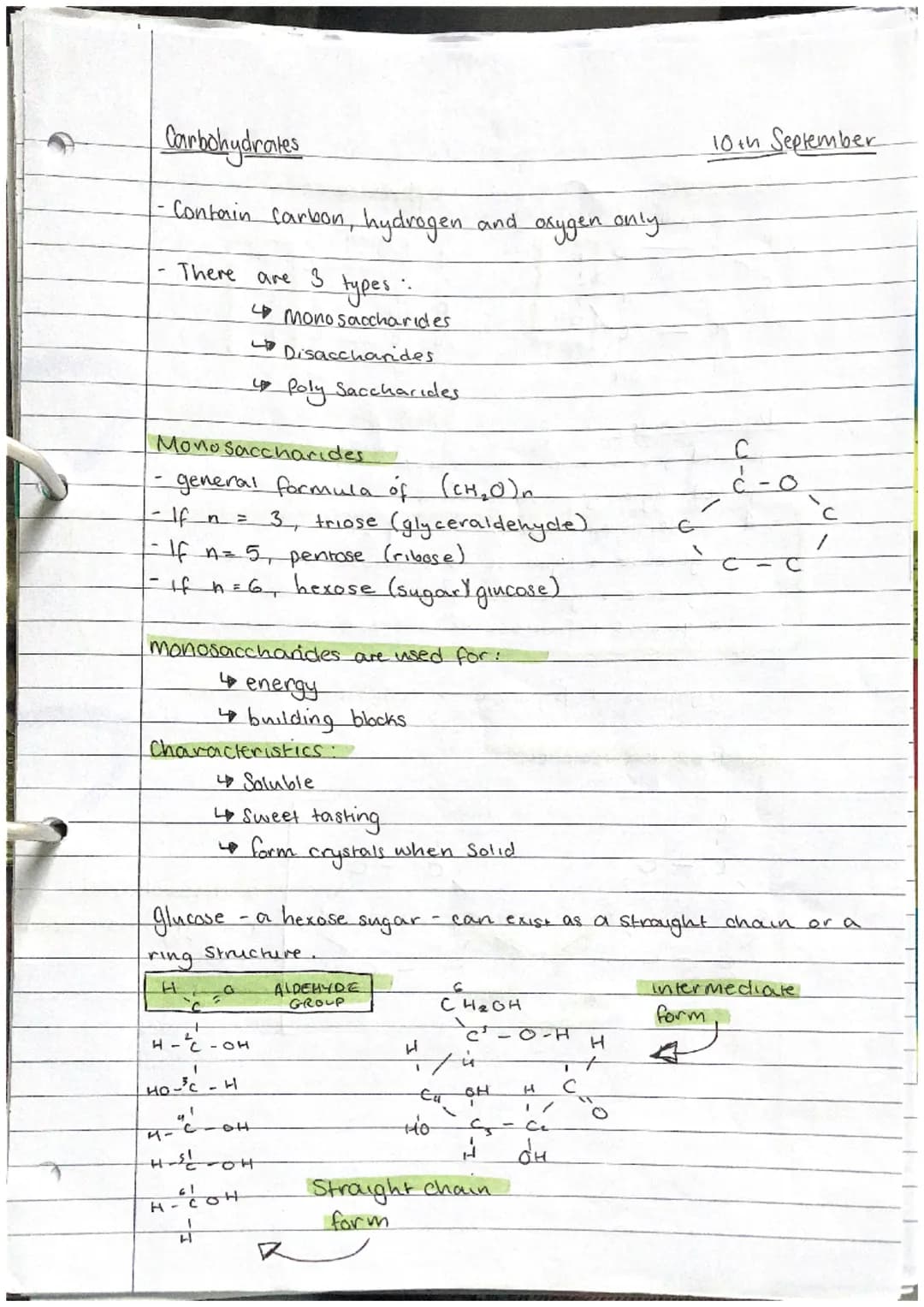 Carbohydrates
-Contain carbon, hydrogen and oxygen only
There are 3
Mono Saccharides.
- general formula of (CH₂0) n
- If n = 3₁ triose (glyc
