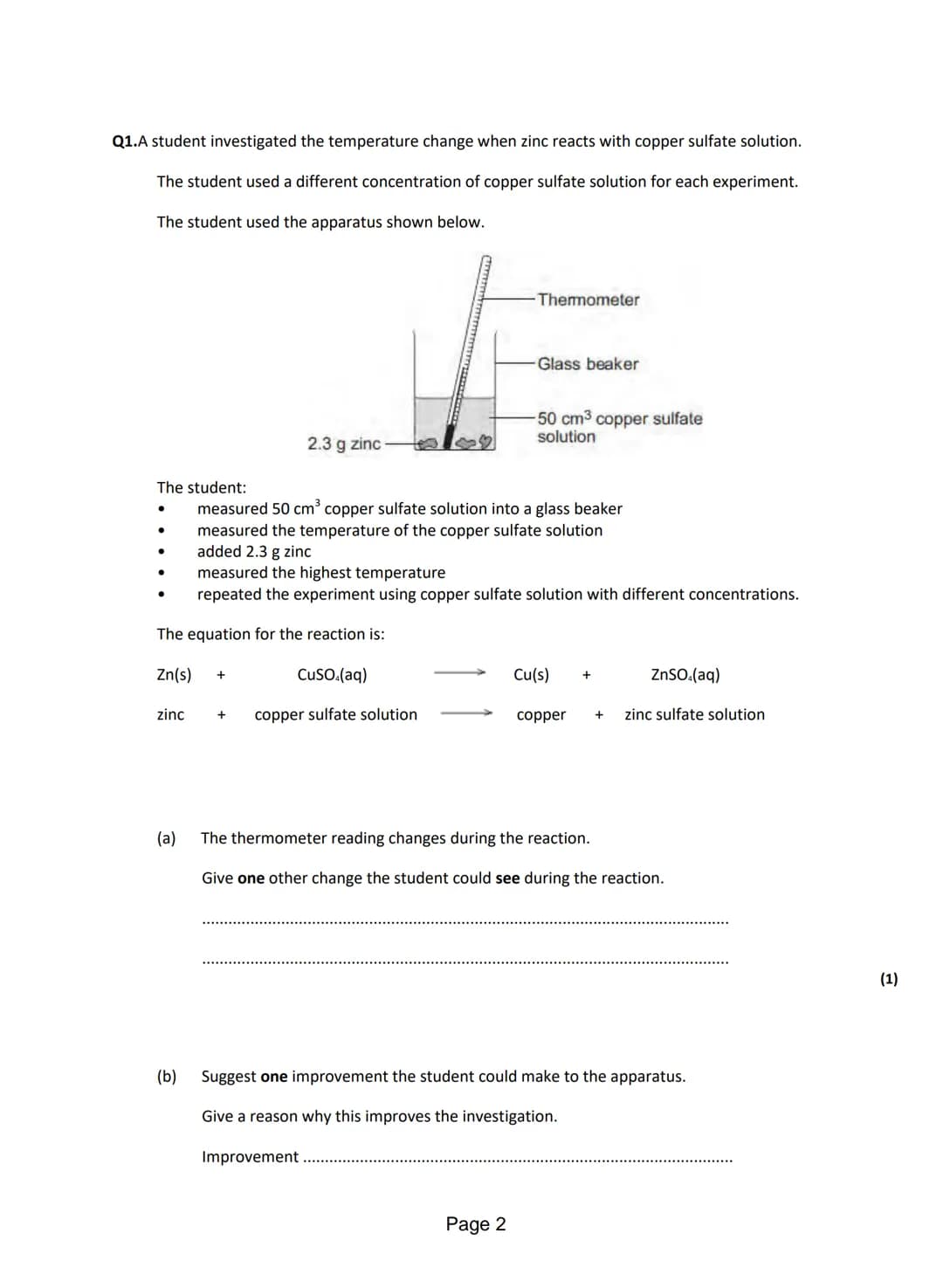 
<p>Q1. A student investigated the temperature change when zinc reacts with copper sulfate solution. The student used a different concentrat