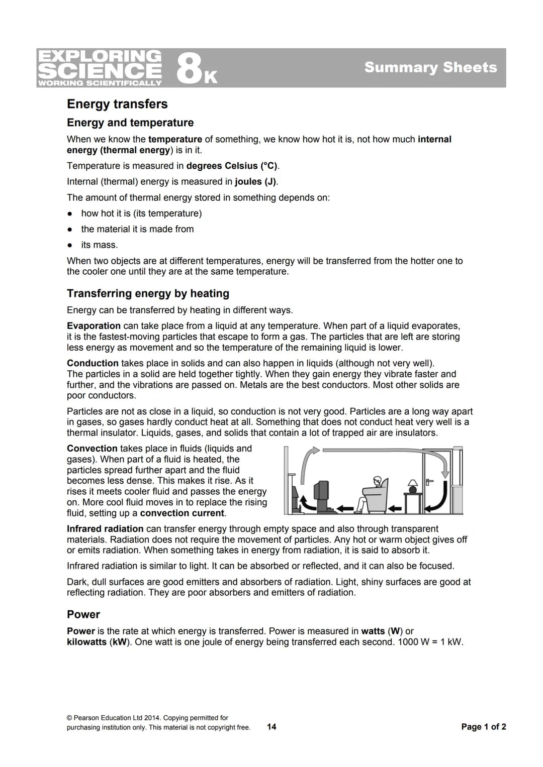 SCIENCE 8K
WORKING SCIENTIFICALLY
Energy transfers
Energy and temperature
When we know the temperature of something, we know how hot it is, 