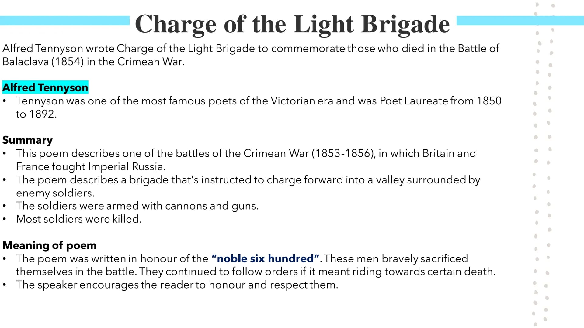 
<h2 id="summary">Summary</h2>
<p>The poem "Charge of the Light Brigade" by Alfred Tennyson commemorates the Battle of Balaclava (1854) in t