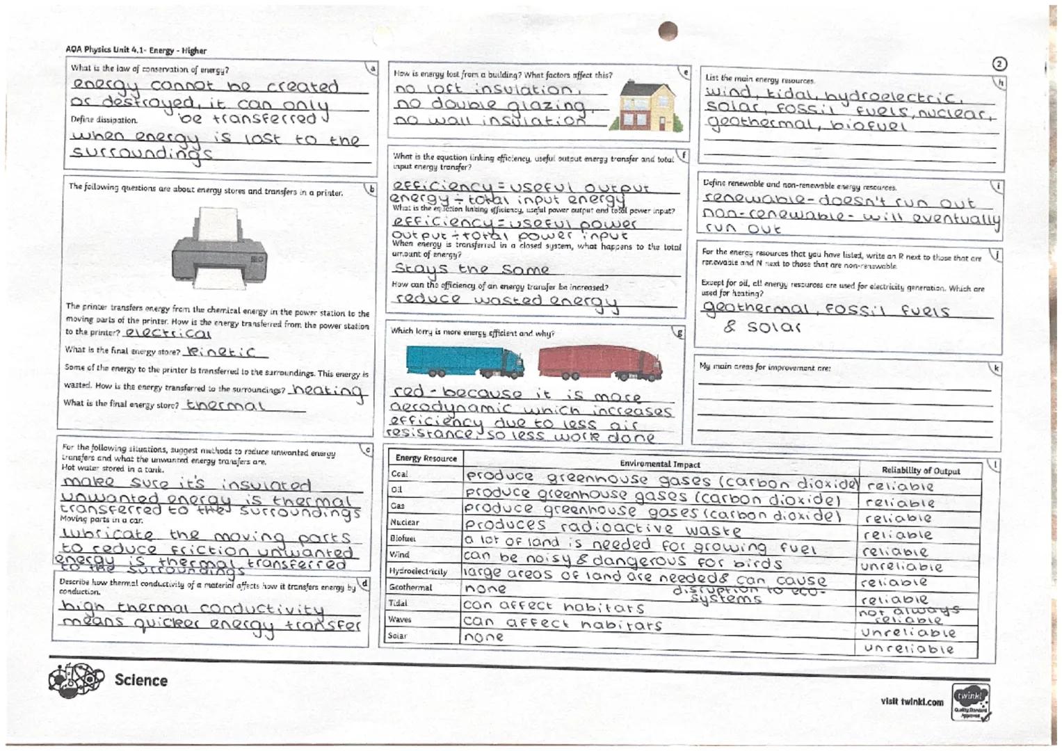 AQA Physics Unit 4.1- Energy - Higher
What is the law of conservation of energy?
energy cannot be created
or destroyed, it can onl
only
Defi