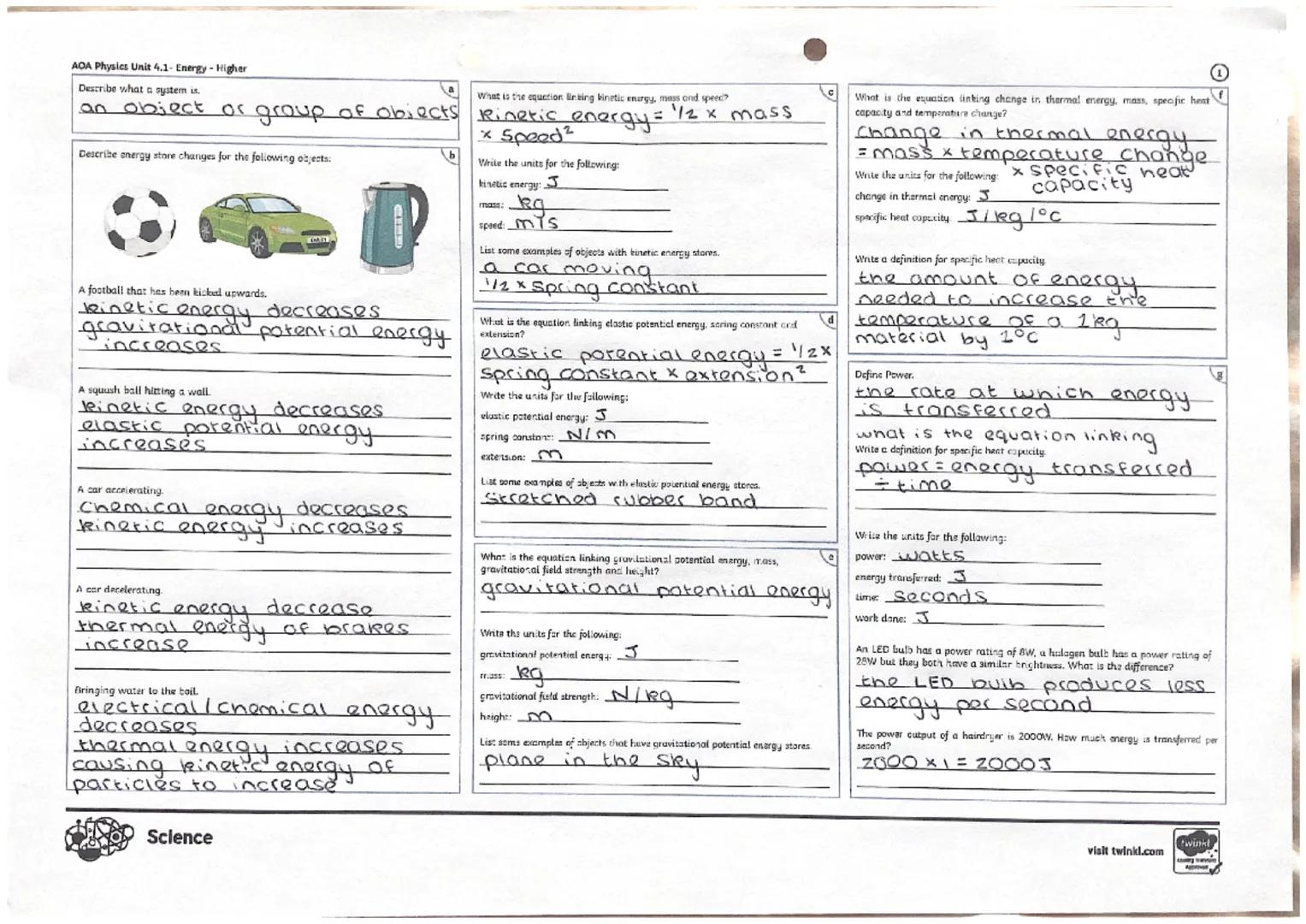 AQA Physics Unit 4.1- Energy - Higher
What is the law of conservation of energy?
energy cannot be created
or destroyed, it can onl
only
Defi