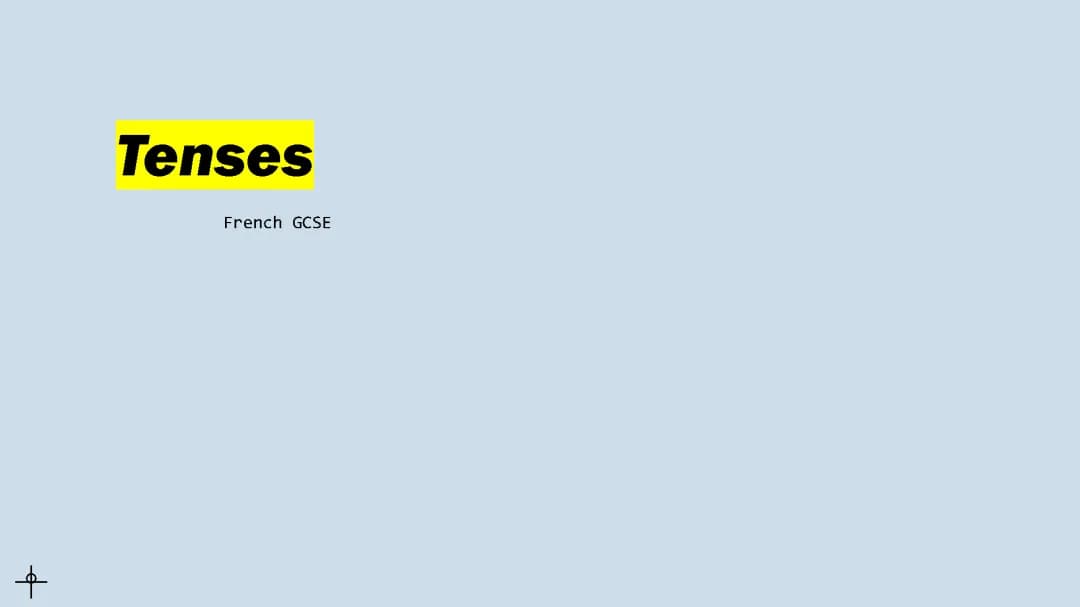 How to Form Tenses for French GCSE: Past, Present, and Future