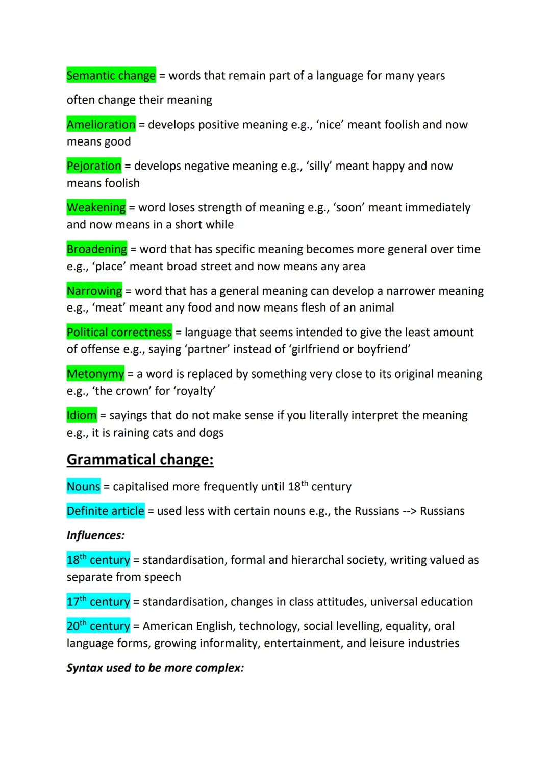 Lexical change:
Diachronic change = study of the history and evolution of language
Synchronic change = study of language at a particular poi