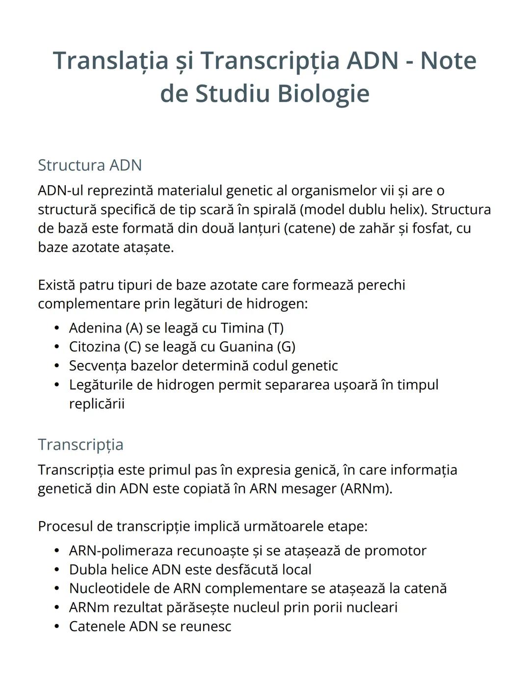 # Translația și Transcripţia ADN - Note
de Studiu Biologie

Structura ADN

ADN-ul reprezintă materialul genetic al organismelor vii și are o