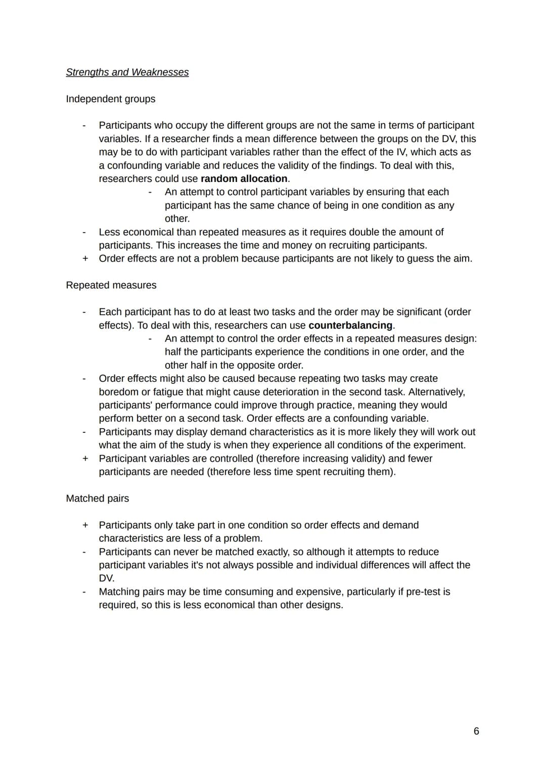 The experimental method
→ Whatever we want to investigate in Psychology, we have to start by deciding how to
do this.
→ Every piece of resea