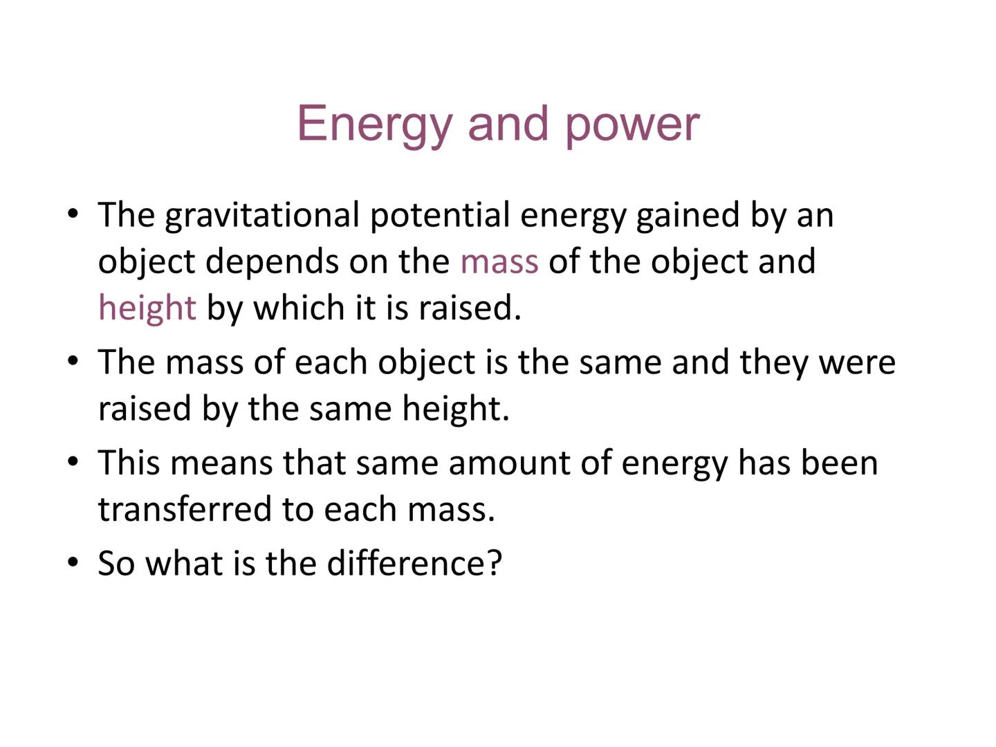 24/01/2021
21
c/w
8Kd Power and Efficiency
LOS: To be able to: State the meaning of efficiency and recall
some advantages of efficient appli