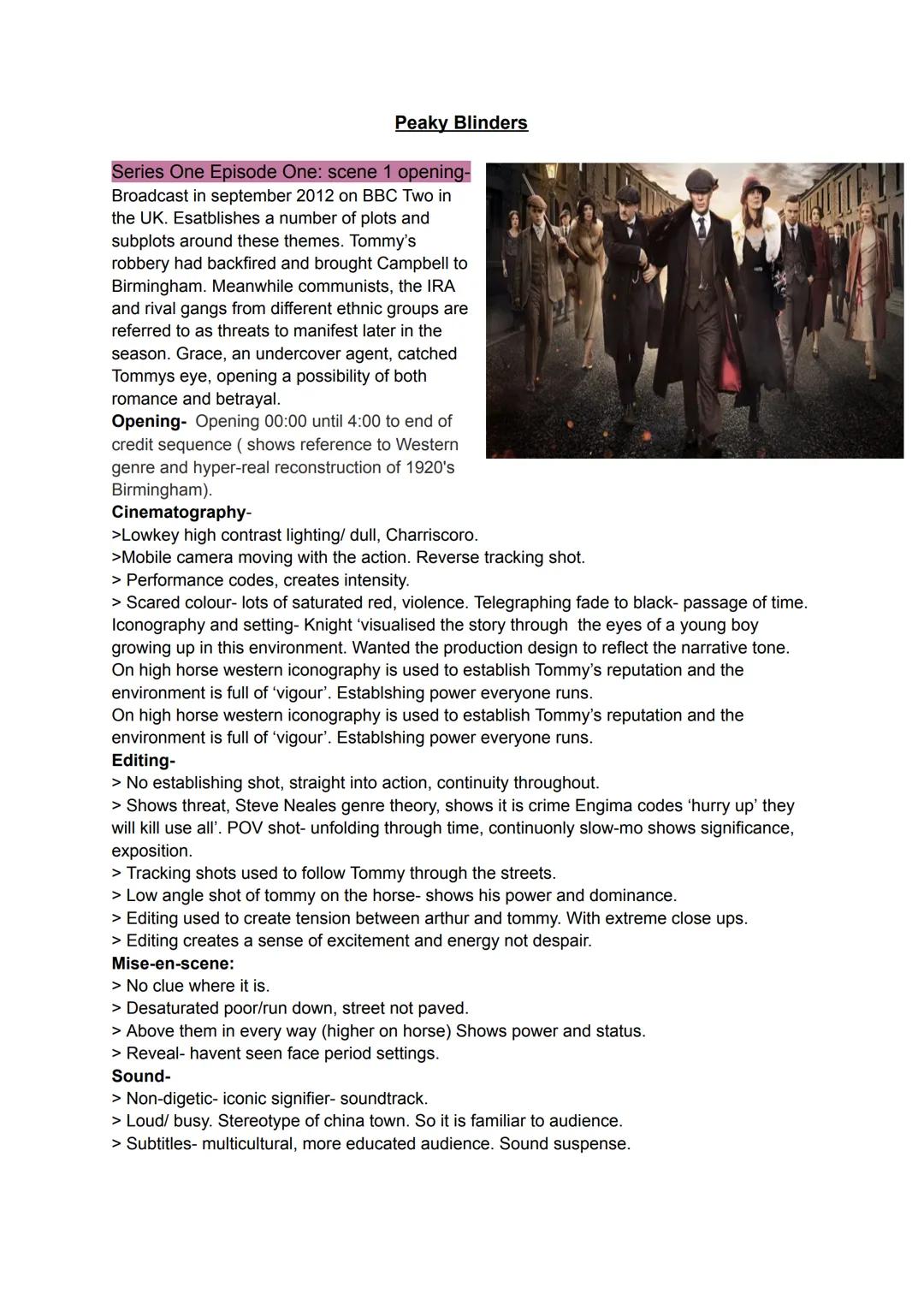 # Peaky Blinders

**Series One Episode One: scene 1 opening-**
Broadcast in september 2012 on BBC Two in the UK. Establishes a number of plo