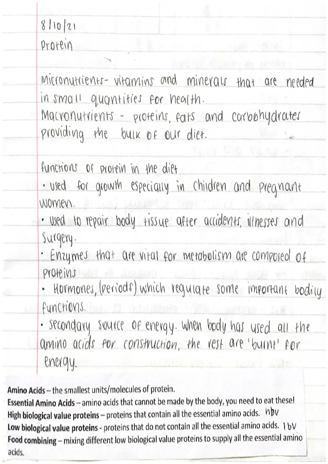 8/10/21
Protein

Micronutrients- vitamins and minerals that are needed
in small quantities for health.
Macronutrients proteins, fats and car