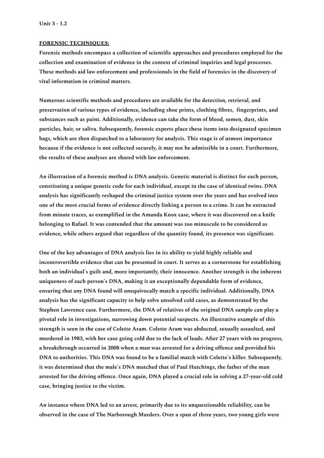 Unit 3 -1.2
FORENSIC TECHNIQUES:
Forensic methods encompass a collection of scientific approaches and procedures employed for the
collection