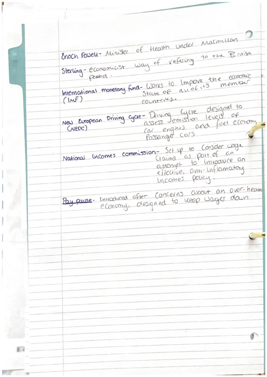 Economic Developments: key terms
to refer to the
Butter gaitskeu
Butskellism Satrical term used
between
Marshall aid - USA recovery plan to 