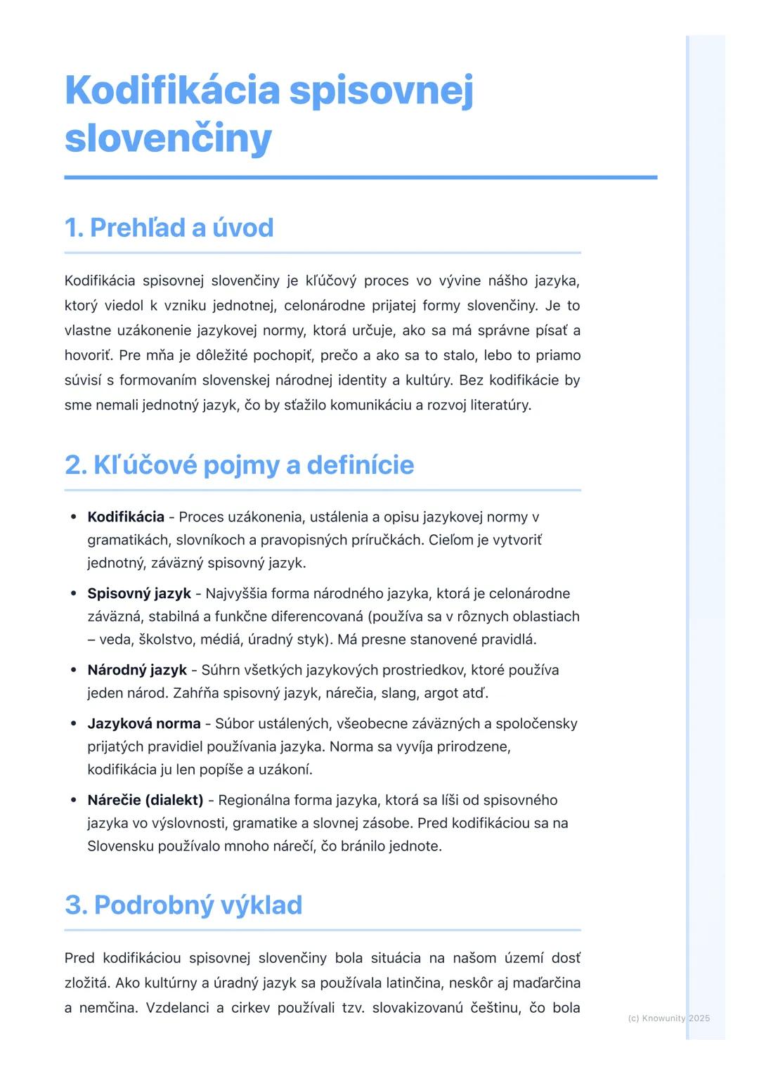 # Kodifikácia spisovnej
slovenčiny

1. Prehľad a úvod

Kodifikácia spisovnej slovenčiny je kľúčový proces vo vývine nášho jazyka,
ktorý vied