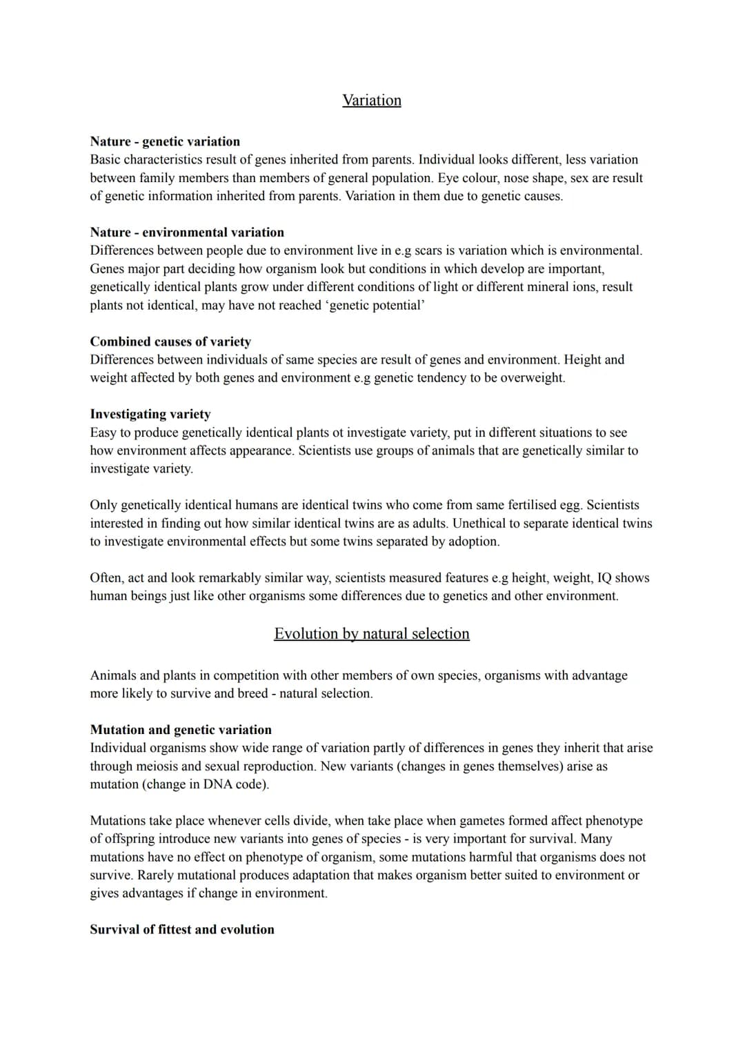 B14-
Variation
and
evolution Variation
Nature genetic variation
Basic characteristics result of genes inherited from parents. Individual loo
