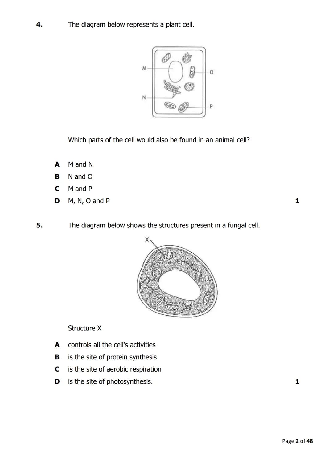 
<h2 id="cellstructure">Cell Structure</h2>
<p>The diagram below shows parts of a plant cell.</p>
<p>Which part of the cell is composed of c