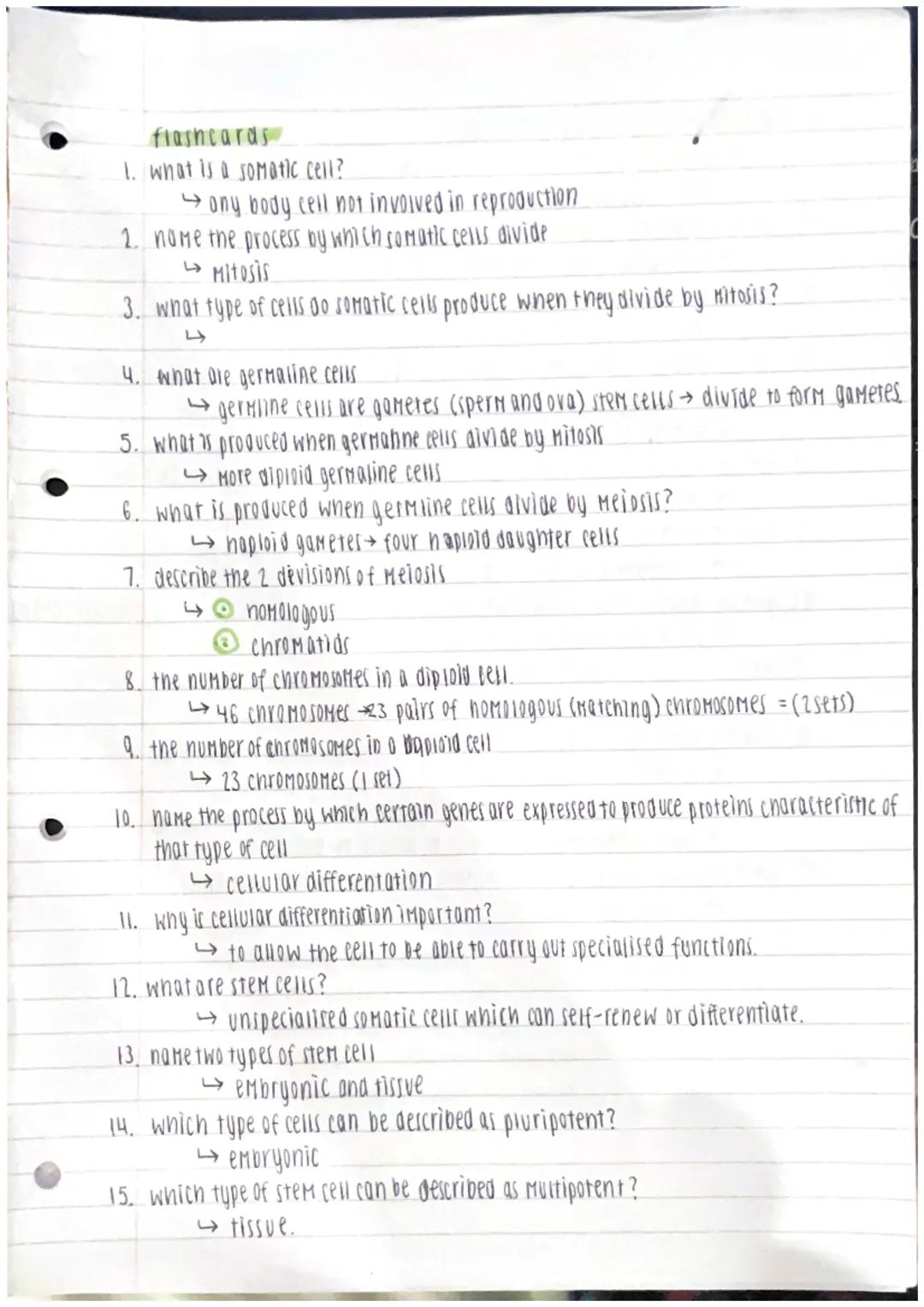 flashcards

1. what is a somatic cell?

→ony body cell not involved in reproduction

2. name the process by which somatic cells divide
Mitos