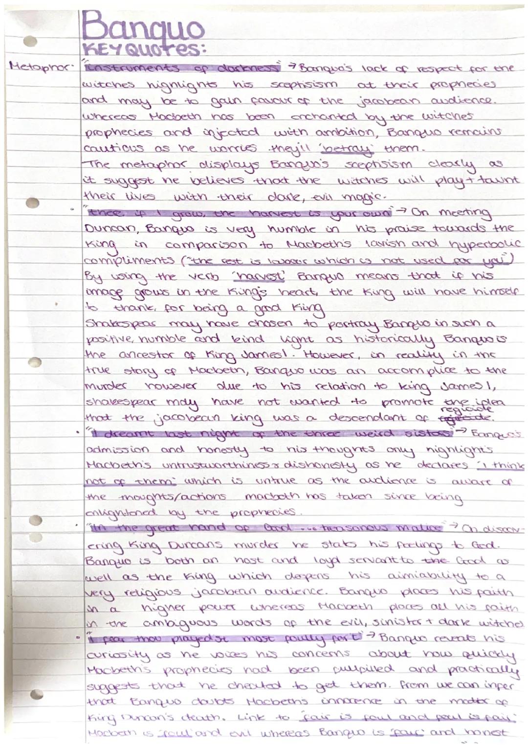 Banquo
KEY Quotes:
Metaphor instruments of darkness →Banqua's lack of respect for the
sceptisism
at their prophecies.
and
witches highlights