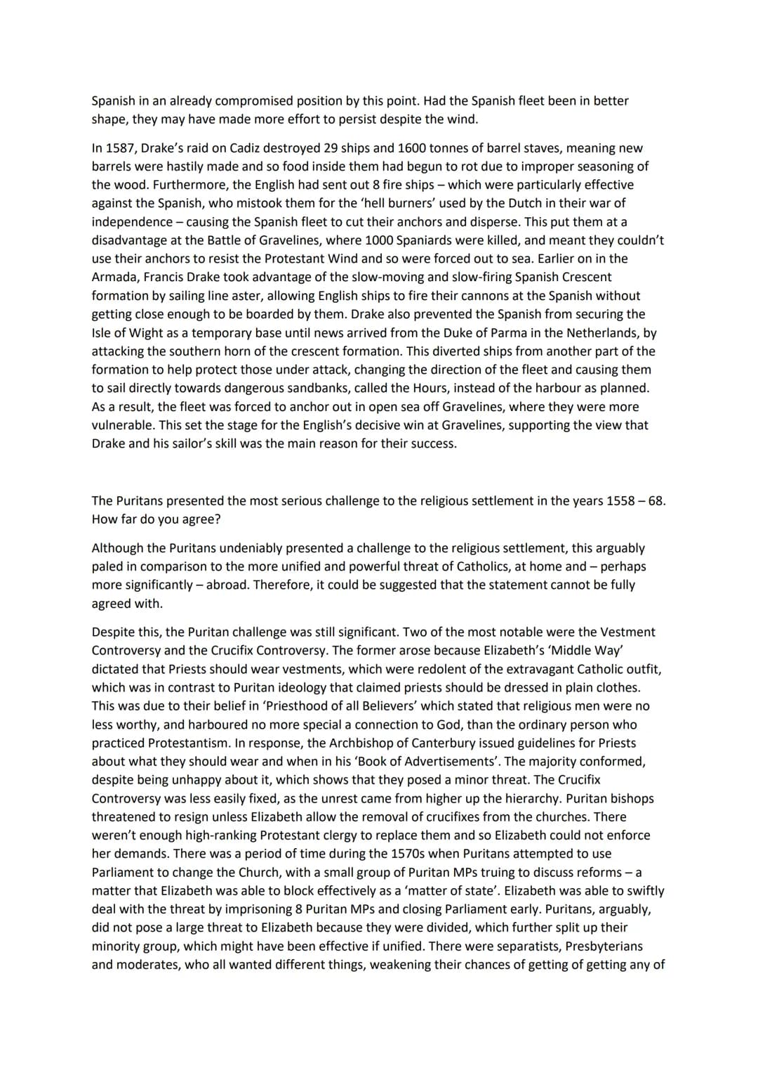 Elizabethan England Final Preparation
Specimen Paper
Describe two features of Drake's Raid on Cadiz
Drake destroyed 29 Spanish ships and 160