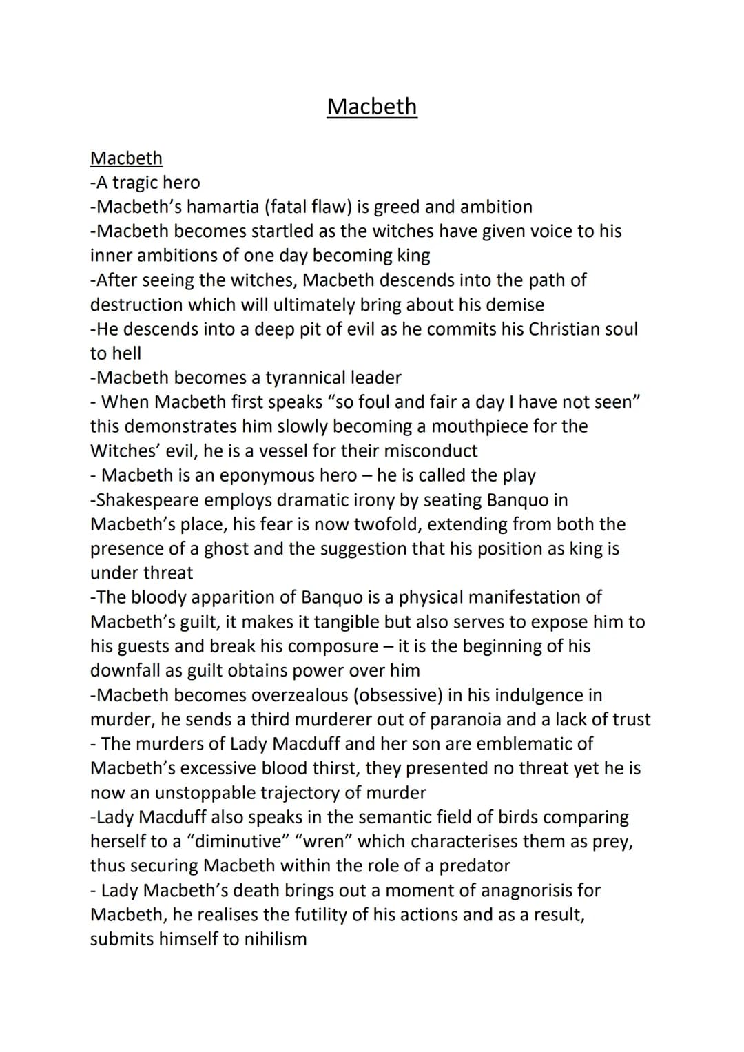 Macbeth
Macbeth
-A tragic hero
-Macbeth's hamartia (fatal flaw) is greed and ambition
-Macbeth becomes startled as the witches have given vo