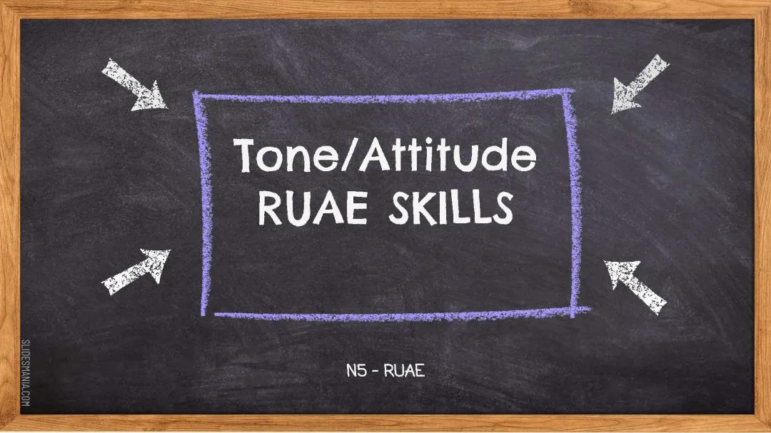 nat 5 tone/attitude ruae skills