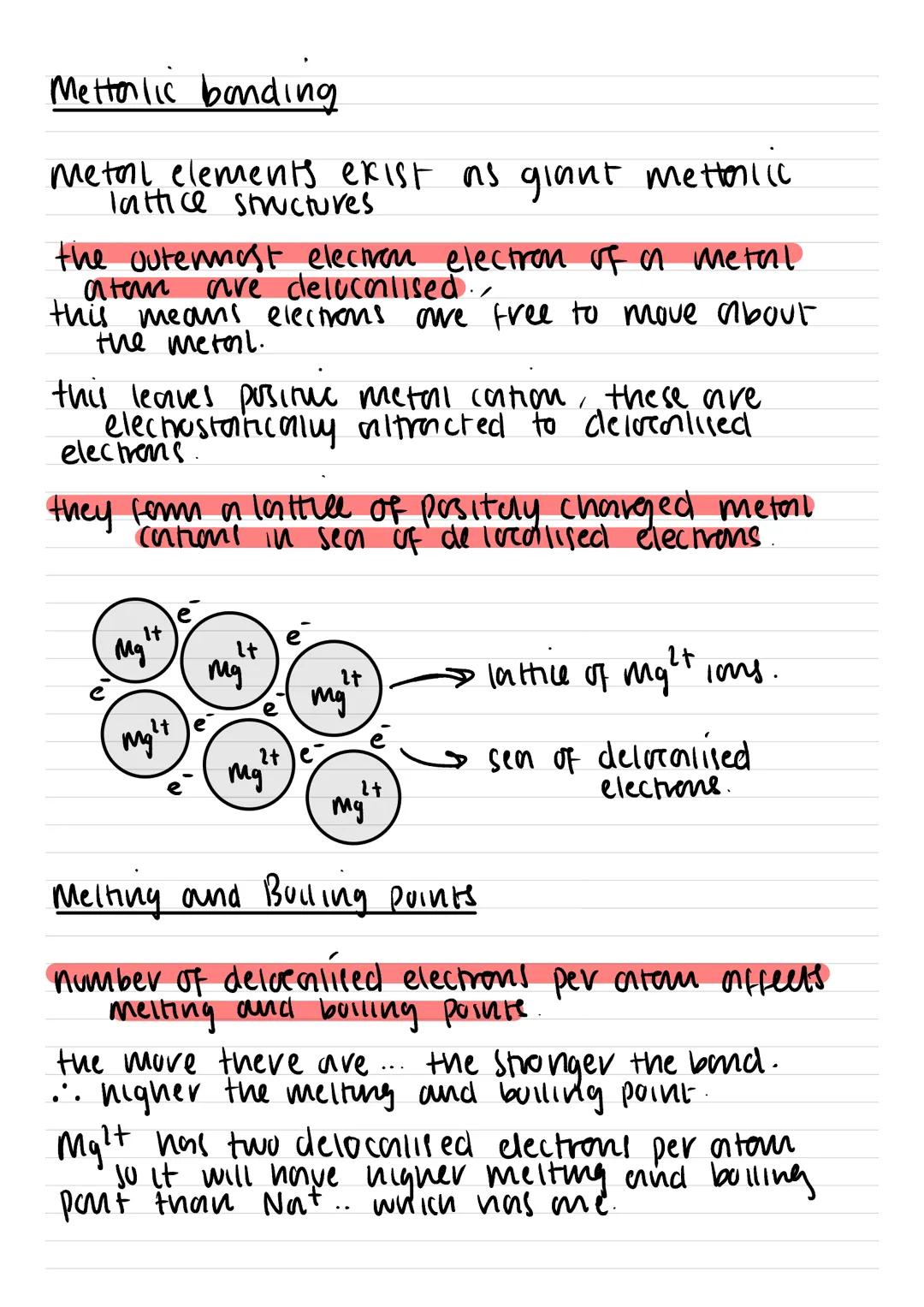 Metterlic banding
metall elements exist as giant mettonic
the outermost electron electron of an metal
аниг are delocalised..
this means elec