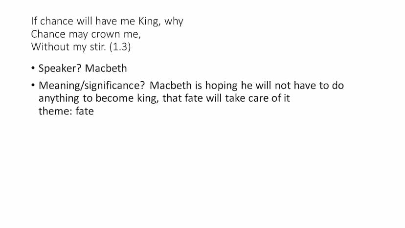 A little water clears us of this deed,
How easy is it then! (2.2)
• speaker? Lady Macbeth
• meaning/significance? saying it will be easy to 