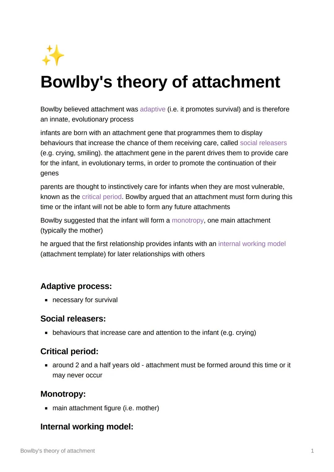 # Bowlby's theory of attachment

Bowlby believed attachment was adaptive (i.e. it promotes survival) and is therefore
an innate, evolutionar
