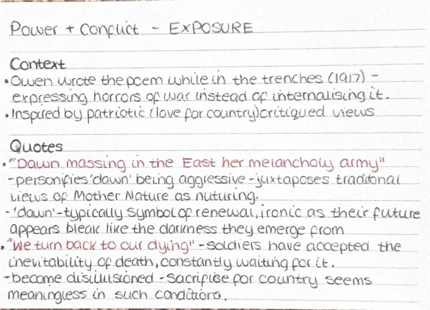 Power + Conflict - EXPOSURE

Context
- Owen wrote the poem while in the trenches (1917) -
expressing horrors of war instead of internalising