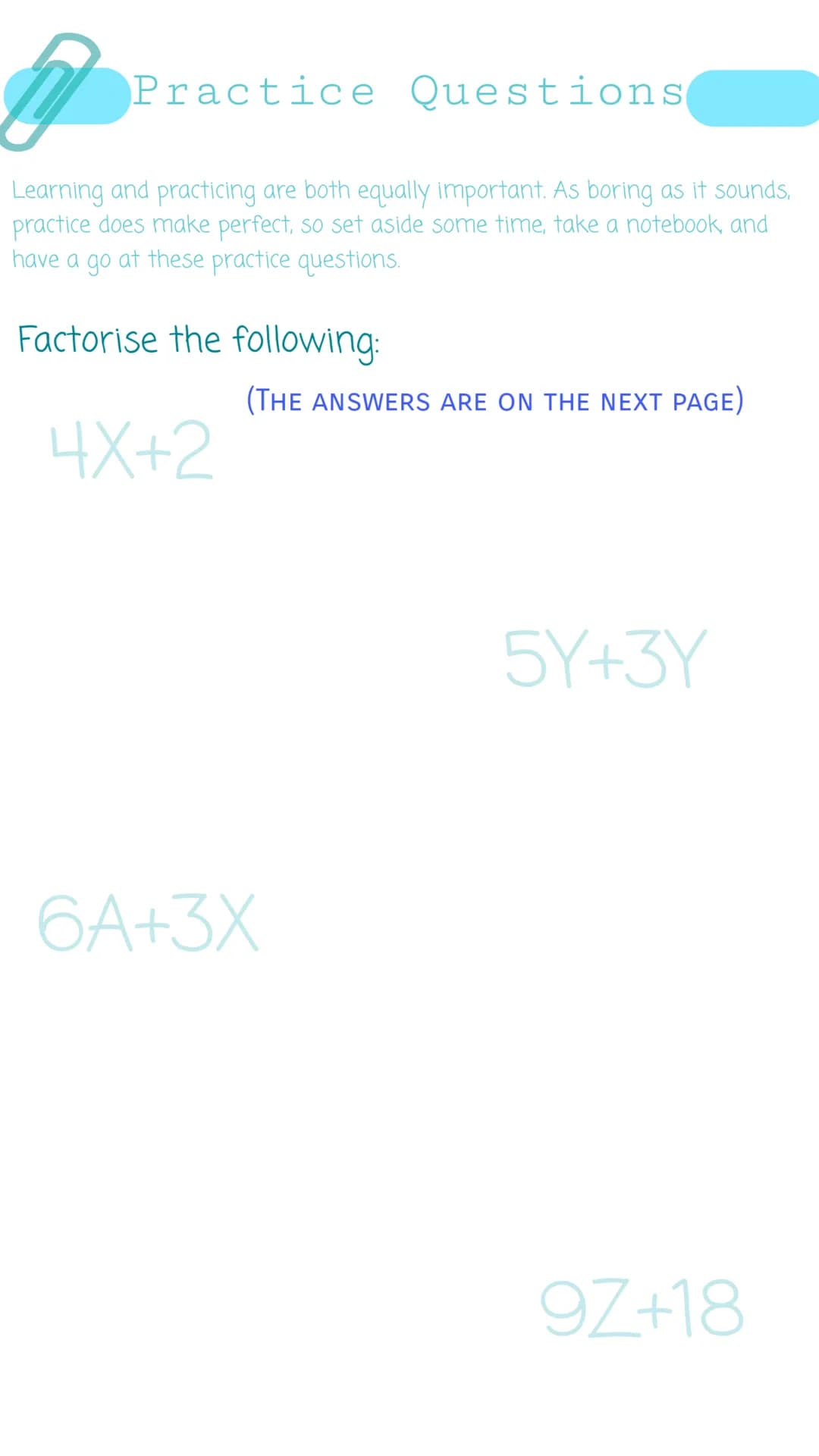 Factorisation
by: its_rodela
♡ What is "Factorisation" ?
Factorisation is simplifying and algebraic expression. The dictionary
definition is