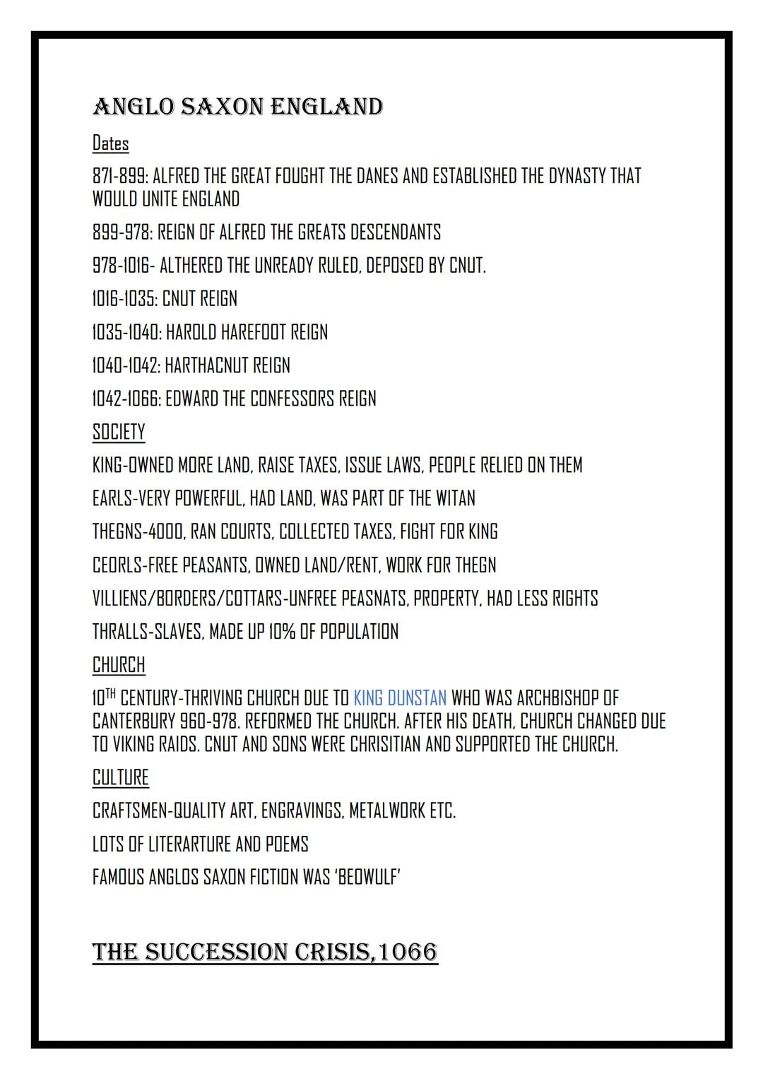 NORMAN
ENGLAND ANGLO SAXON ENGLAND
Dates
871-899: ALFRED THE GREAT FOUGHT THE DANES AND ESTABLISHED THE DYNASTY THAT
WOULD UNITE ENGLAND
899