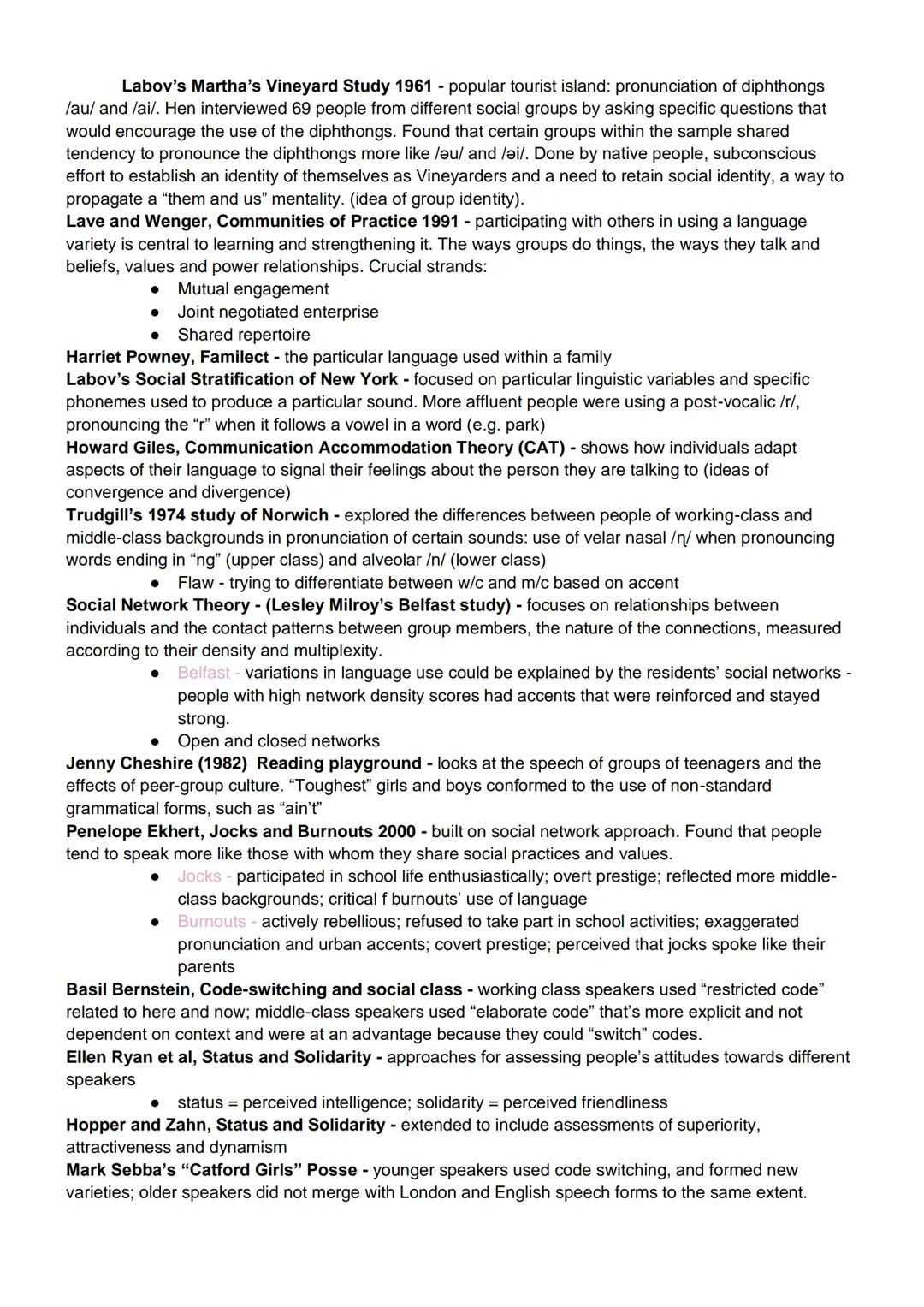 Labov's Martha's Vineyard Study 1961 - popular tourist island: pronunciation of diphthongs
/au/ and /ai/. Hen interviewed 69 people from dif