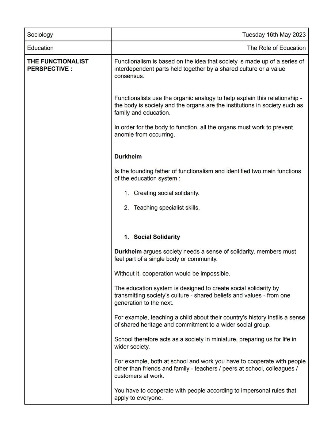 Sociology
Education
THE FUNCTIONALIST
PERSPECTIVE:
Tuesday 16th May 2023
The Role of Education
Functionalism is based on the idea that socie