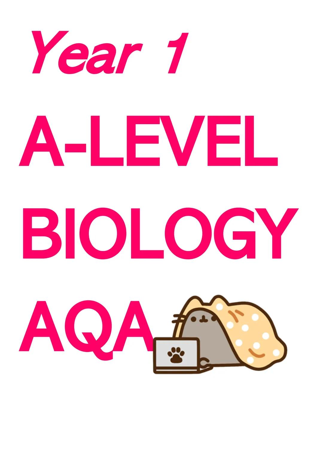 AQA A-Level Biology Year 1 Notes