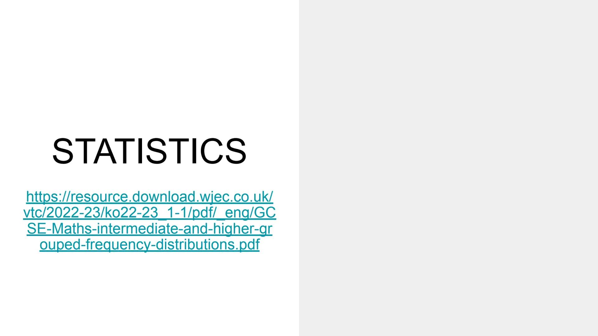 Maths Revision
WJEC - INTERMEDIATE Statistics AVERAGES
AND RANGE
https://resource.download.wiec.co
uk/vtc/2019-20/KO19-20 1.19%28i
%29/Batch