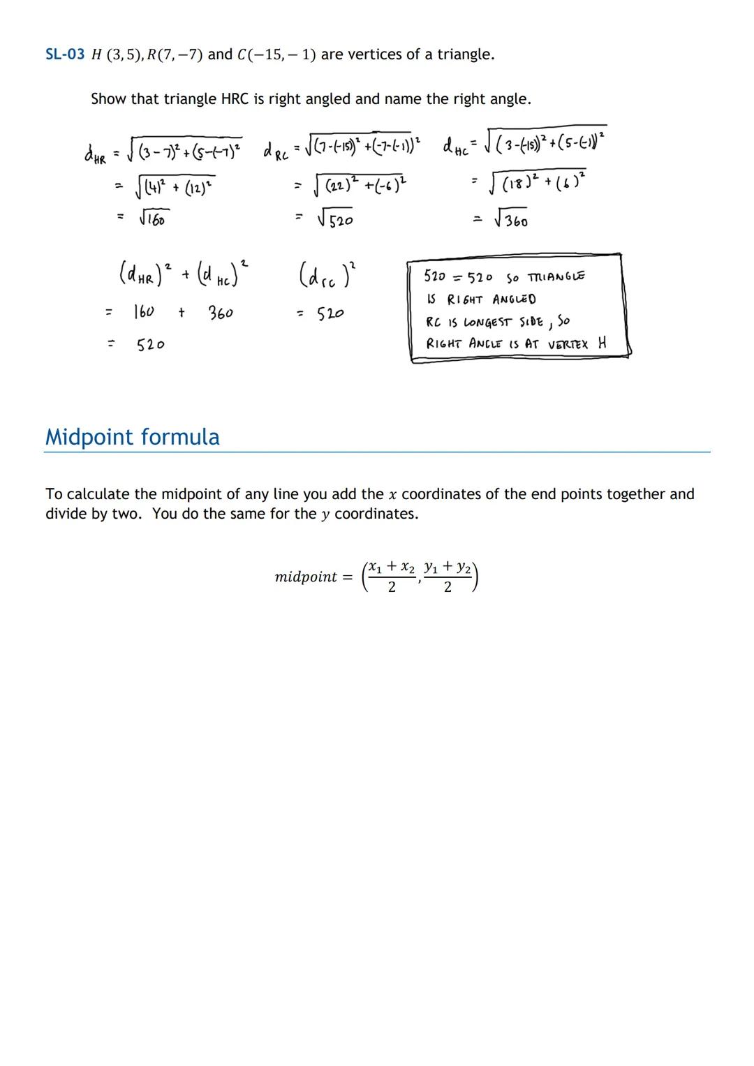 HIGHER MATHS
Straight Line
Notes with Examples
Mr Miscandlon
gw13miscandlondavid@glow.sch.uk Distance Formula
Given any two distinct coordin