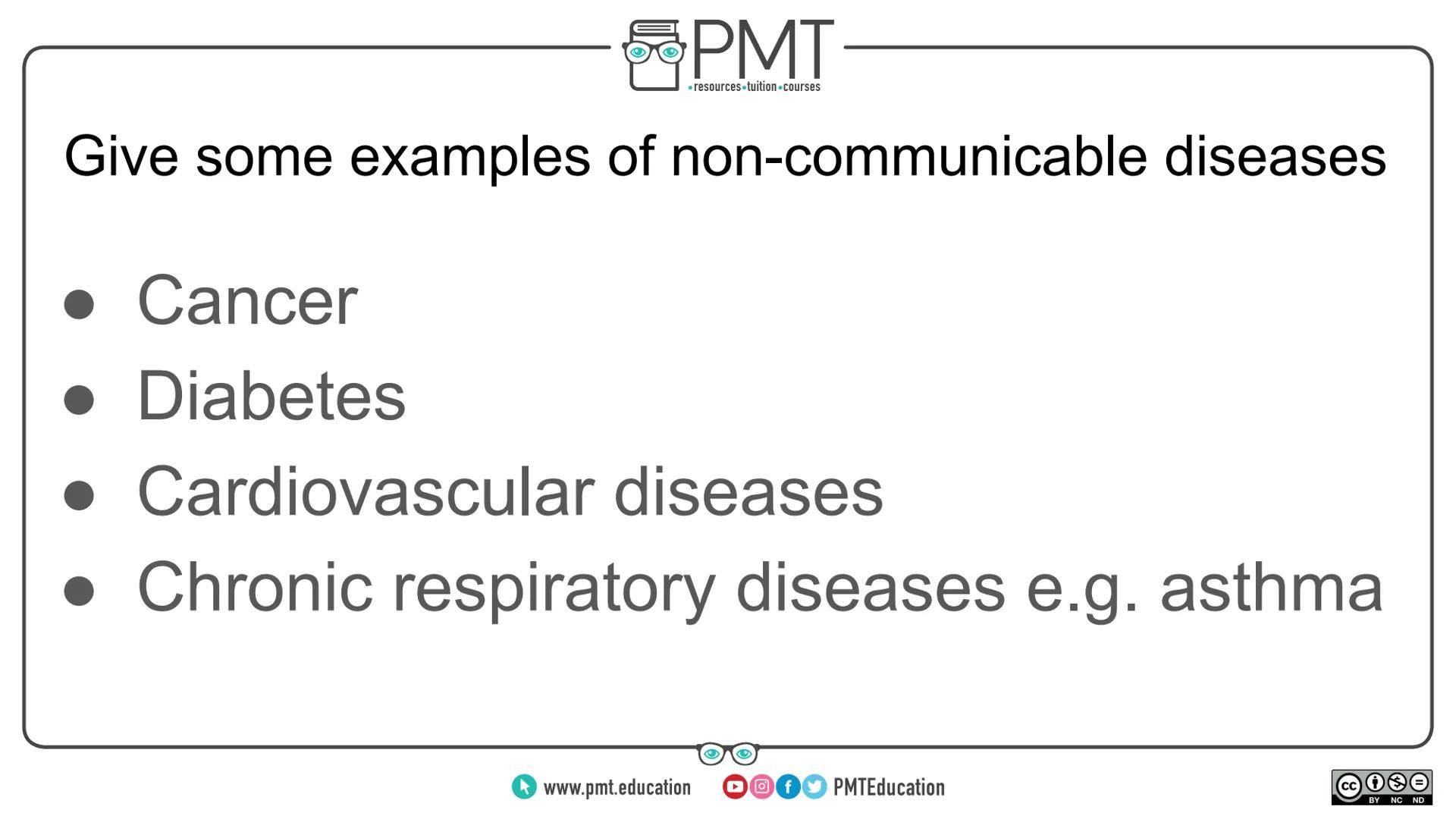 PMT
โซresources tuition-courses
# Edexcel Biology GCSE
## Topics 5.23 to 5.25 - Non-communicable
disease
### Flashcards
This work by PMT
