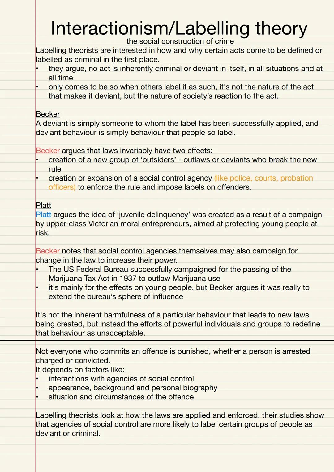 Interactionism/Labelling theory
the social construction of crime
Labelling theorists are interested in how and why certain acts come to be d