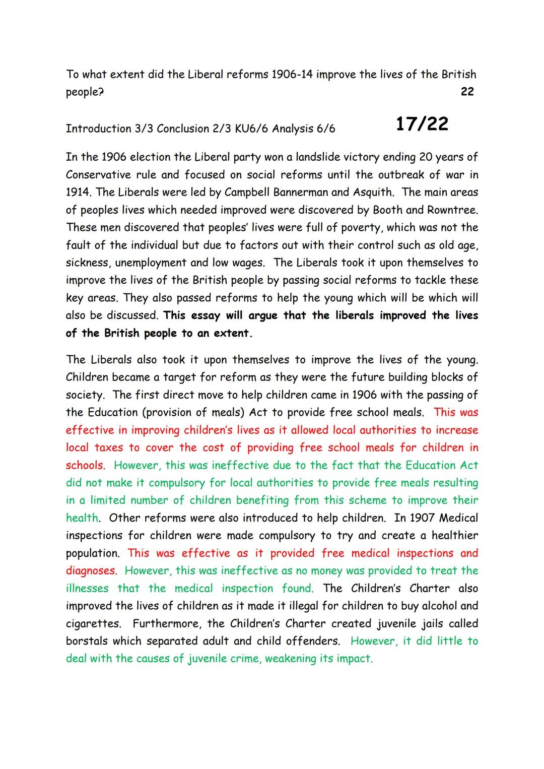 To what extent did the Liberal reforms 1906-14 improve the lives of the British
people?
Introduction 3/3 Conclusion 2/3 KU6/6 Analysis 6/6