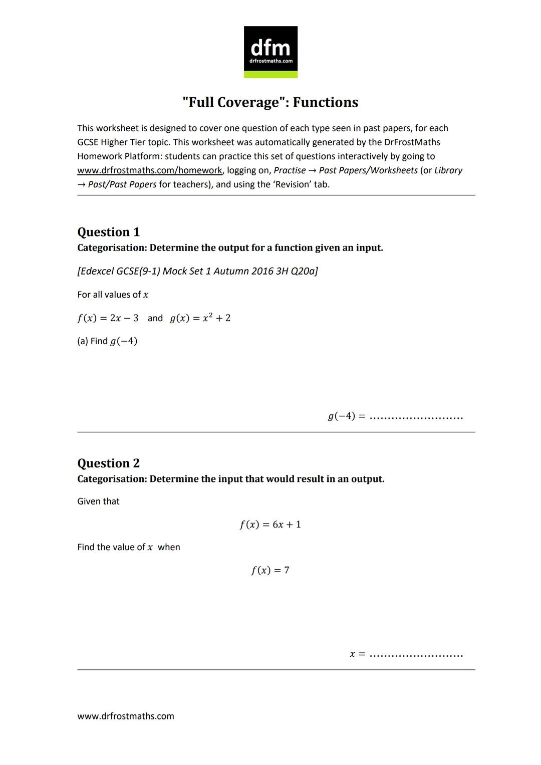 dfm
drfrostmaths.com
"Full Coverage": Functions
This worksheet is designed to cover one question of each type seen in past papers, for each
